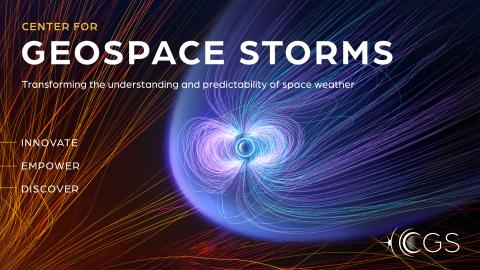 Center for Geospace Storms: Transforming the understanding and predictability of space weather